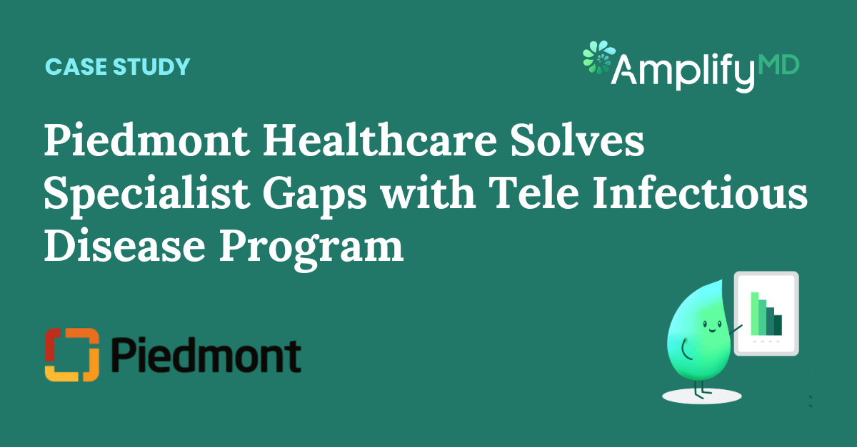 Piedmont Healthcare Solves Specialist Gaps with Tele Infectious Disease Program